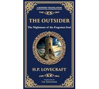 The Outsider: A Classic Gothic Horror Tale of Isolation, Madness, and Discovery (Deluxe Hardbound Edition)