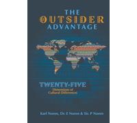 The Outsider Advantage: Twenty-five Dimensions of Cultural Differences