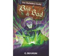 The Outsiders Guild: Big and Bad