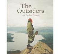 The Outsiders: New Outdoor Creativity [Lingua Inglese]