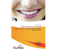 The Outsourced Self: History of writing, Global intellectual history, History, Culture