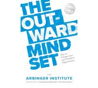 Arbinger Institute The Outward Mindset (Tascabile)
