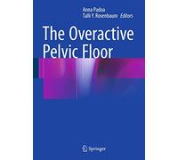 The Overactive Pelvic Floor