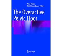 The Overactive Pelvic Floor