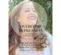 The Overcome Depression Workbook #Introduction: Decide That You Are Going to Overcome Depression