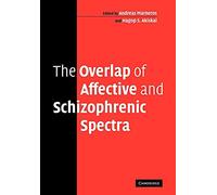 The Overlap of Affective and Schizophrenic Spectra