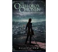 The Overlord's Chosen: Rebirth of the Phoenix Book Three