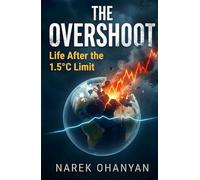 The Overshoot: Life After the 1.5°C Limit