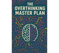 The Overthinking Master Plan: Funny Graph Paper Notebook for Overthinkers | 6x9 | 80 Pages | Perfect for Flowcharts, Chaos & Life Calculations