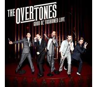 The Overtones - Good Ol Fashioned Love