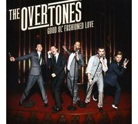 The Overtones - Good Ol Fashioned Love