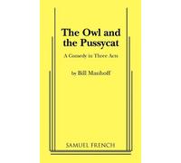 The Owl and the Pussycat (Acting Edition) by Bill Manhoff (2011-02-14)