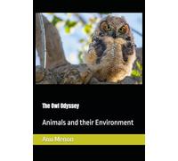 The Owl Odyssey: Animals and their Environment