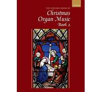 The Oxford Book of Christmas Organ Music, Book 2: Solo organ