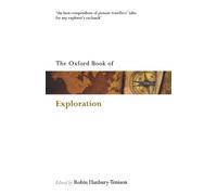 The Oxford Book of Exploration [Lingua Inglese]