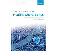 The Oxford Book of Flexible Choral Songs: Spiral-bound paperback