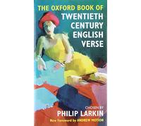The Oxford Book of Twentieth Century English Verse (Oxford Books of Verse)