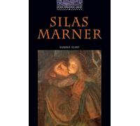 The Oxford Bookworms Library: Stage 4: 1,400 Headwords: Silas Marner: Level 4