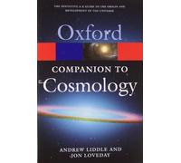 Andrew Liddle, Jon Loveday – The Oxford Companion to Cosmology – Tascabile