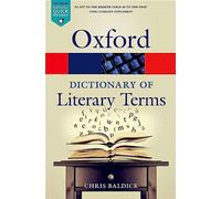 Chris Baldick The Oxford Dictionary of Literary Terms (Tascabile)