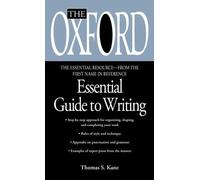 [The Oxford Essential Guide to Writing] [By: Thomas S. Kane] [January, 2000]