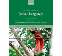 The Oxford Guide to the Papuan Languages