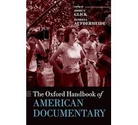 The Oxford Handbook of American Documentary