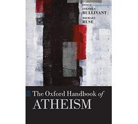 The Oxford Handbook of Atheism (Oxford Handbooks)