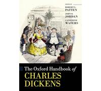 The Oxford Handbook of Charles Dickens