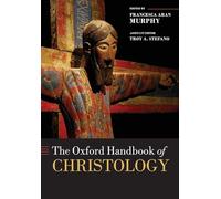 The Oxford Handbook of Christology