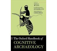 The Oxford Handbook of Cognitive Archaeology