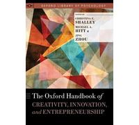The Oxford Handbook of Creativity, Innovation, and Entrepreneurship (Tascabile)