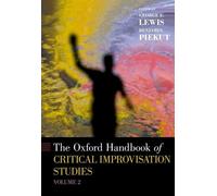 The Oxford Handbook of Critical Improvisation Studies, Volume (Copertina rigida)