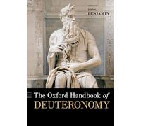 The Oxford Handbook of Deuteronomy
