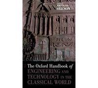 The Oxford Handbook of Engineering and Technology in the Classical World