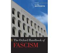 The Oxford Handbook of Fascism (Tascabile) Oxford Handbooks