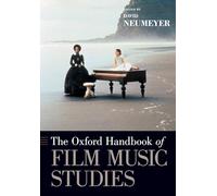 David Neumeyer The Oxford Handbook of Film Music Studies (Tascabile)