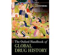 The Oxford Handbook of Global Drug History