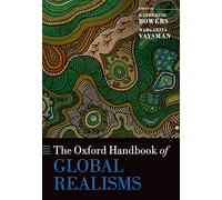 The Oxford Handbook of Global Realisms