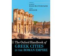 The Oxford Handbook of Gr ities in the Roman Empire
