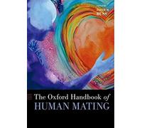 The Oxford Handbook of Human Mating