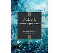 The Oxford Handbook of Human Rights at Sea