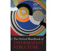The Oxford Handbook of Information Structure (Tascabile) Oxford Handbooks