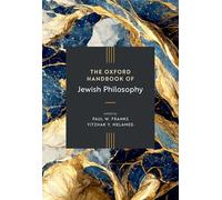 The Oxford Handbook of Jewish Philosophy