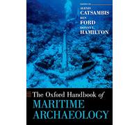 The Oxford Handbook of Maritime Archaeology