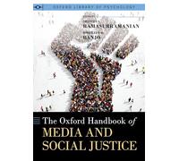 The Oxford Handbook of Media and Social Justice