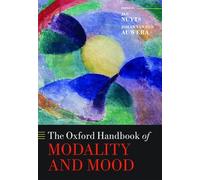 The Oxford Handbook of Modality and Mood