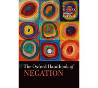 The Oxford Handbook of Negation (Copertina rigida) Oxford Handbooks