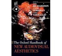The Oxford Handbook of New Audiovisual Aesthetics (Oxford Handbooks)