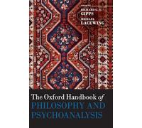 The Oxford Handbook of Philosophy and Psychoanalysis
